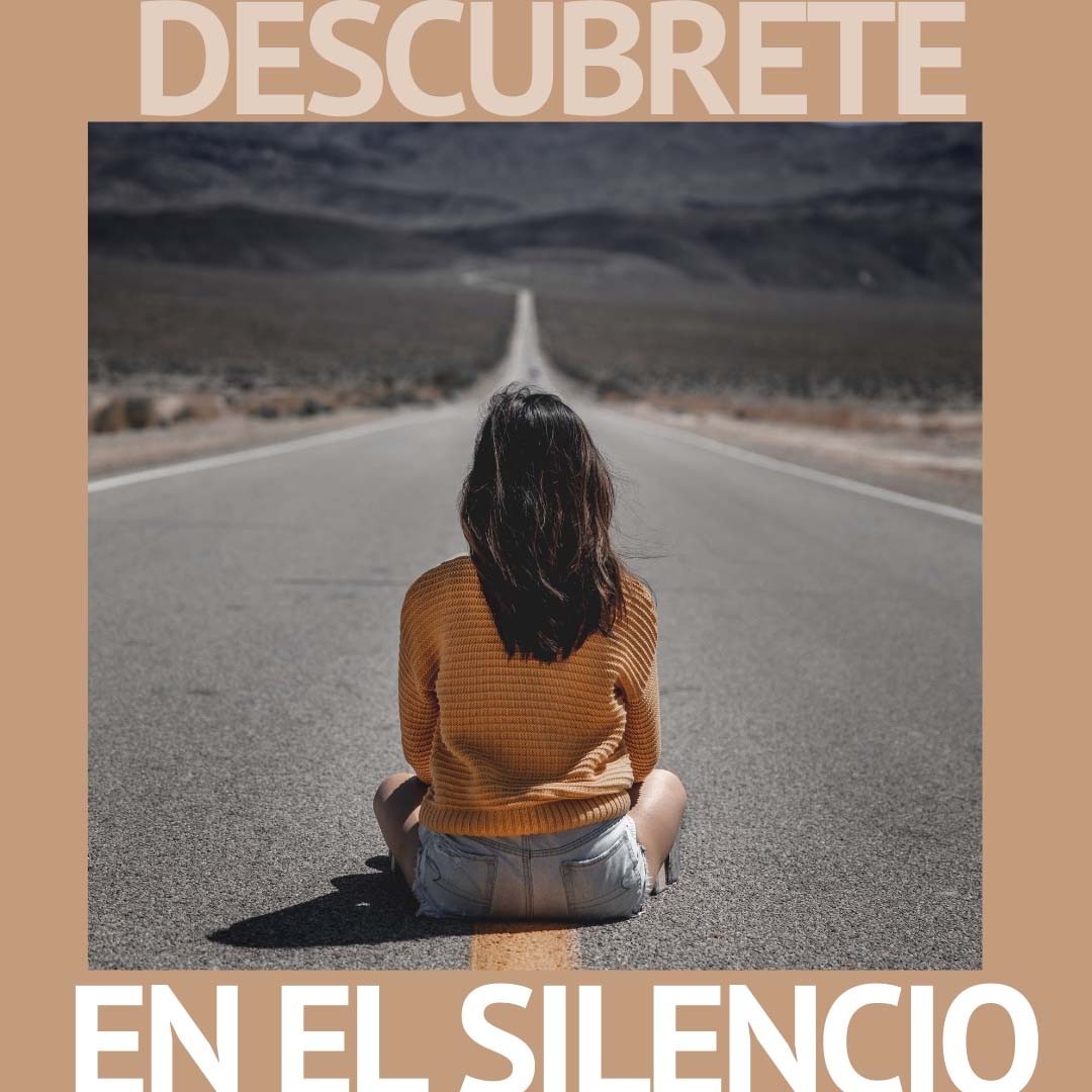 Descúbrete en el silencio